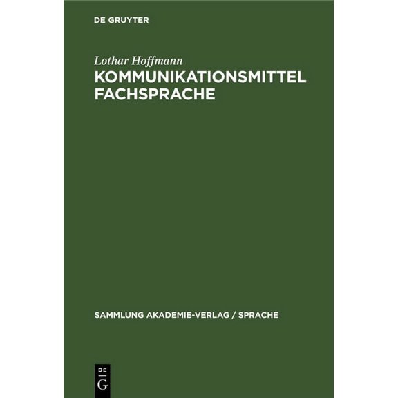 Sammlung Akademie-Verlag / Sprache Kommunikationsmittel Fachsprache: Eine Einfhrung, Book 44, (Hardcover)