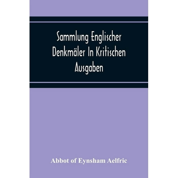 Sammlung Englischer Denkmäler In Kritischen Ausgaben (Paperback)