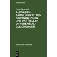 thumbnail image 1 of Sammlung Göschen: Aufgabensammlung Zu Den Gewöhnlichen Und Partiellen Differentialgleichungen (Hardcover), 1 of 1