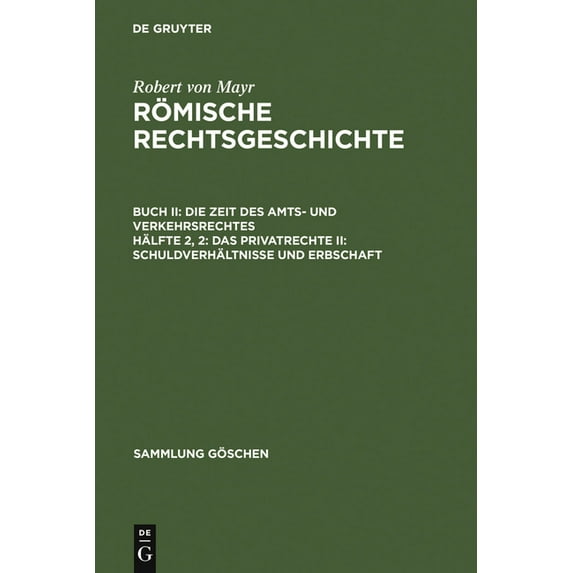 Sammlung Göschen Das Privatrecht II: Schuldverhältnisse und Erbschaft, Book 647, (Hardcover)