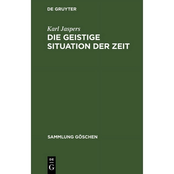 Sammlung Göschen Die Geistige Situation Der Zeit, Book 1000, (Hardcover)