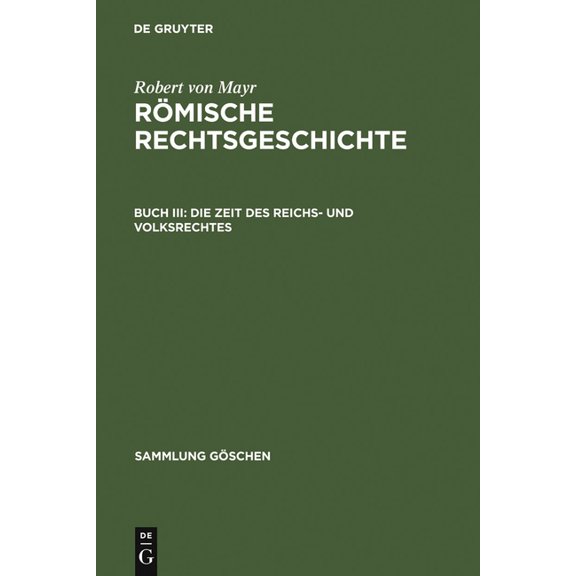Sammlung Gschen Die Zeit des Reichs- und Volksrechtes, Book 648, (Hardcover)