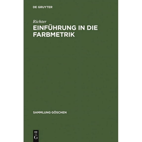 Sammlung Göschen: Einführung in die Farbmetrik (Hardcover)