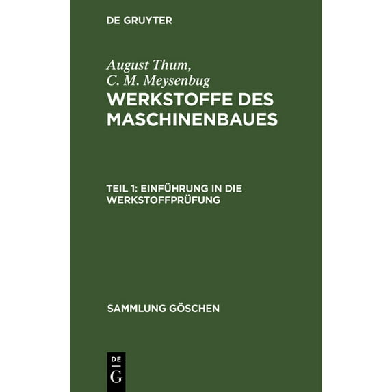 Sammlung Göschen Einführung in die Werkstoffprüfung, Book 476, (Hardcover)