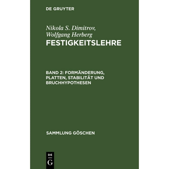 Sammlung Göschen: Formänderung, Platten, Stabilität und Bruchhypothesen (Hardcover)