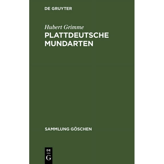 Sammlung Göschen Plattdeutsche Mundarten, Book 461, (Hardcover)