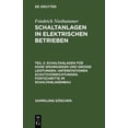 thumbnail image 1 of Sammlung GÃ¶schen Schaltanlagen FÃ¼r Hohe Spannungen Und GroÃe Leistungen. Unterstationen Schutzvorrichtungen. Fortschritte Im Schaltanlage, Book 797, (Hardcover), 1 of 1