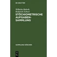 thumbnail image 1 of Sammlung GÃ¶schen StÃ¶chiometrische Aufgabensammlung, Book 452, (Hardcover), 1 of 1
