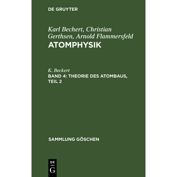 Sammlung Göschen: Theorie Des Atombaus, Teil 2 (Hardcover)