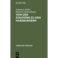 thumbnail image 1 of Sammlung Göschen Von Den Staufern Zu Den Habsburgern: Auflösung Des Reichs Und Emporkommen Der Landesstaaten (1250 - 1519), Book 1077, (Hardcover), 1 of 1