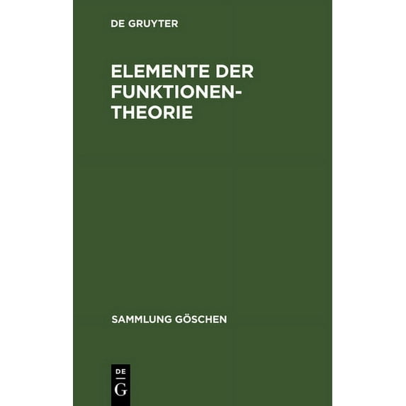 Sammlung Göschen Elemente der Funktionentheorie, Book 2124, (Hardcover)