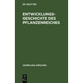thumbnail image 1 of Sammlung Göschen Entwicklungsgeschichte des Pflanzenreiches, Book 1137, (Hardcover), 1 of 1