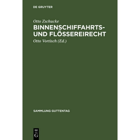 Sammlung Guttentag Binnenschiffahrts- und Flößereirecht, Book 36, (Hardcover)