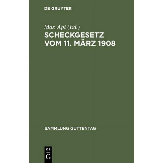 Sammlung Guttentag Scheckgesetz vom 11. MÃ¤rz 1908, Book 85, (Hardcover)