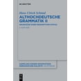 thumbnail image 1 of Sammlung Kurzer Grammatiken Germanischer Althochdeutsche Grammatik II: GrundzÃ¼ge Einer Deskriptiven Syntax, Book 5, (Paperback), 1 of 1