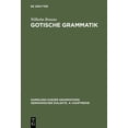 thumbnail image 1 of Sammlung Kurzer Grammatiken Germanischer Gotische Grammatik: Mit Lesestücken Und Wörterverzeichnis, Book 1, (Hardcover), 1 of 1