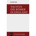 thumbnail image 1 of Sammlung Tusculum Die RÃ¶mer in England: Originaltexte Mit Deutscher Ãbertragung, (Hardcover), 1 of 1