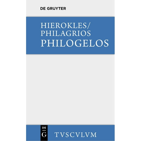 Sammlung Tusculum Philogelos, Der Lachfreund: Griechisch - Deutsch, (Hardcover)