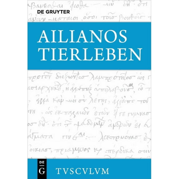 Sammlung Tusculum Tierleben: Griechisch - Deutsch, (Hardcover)