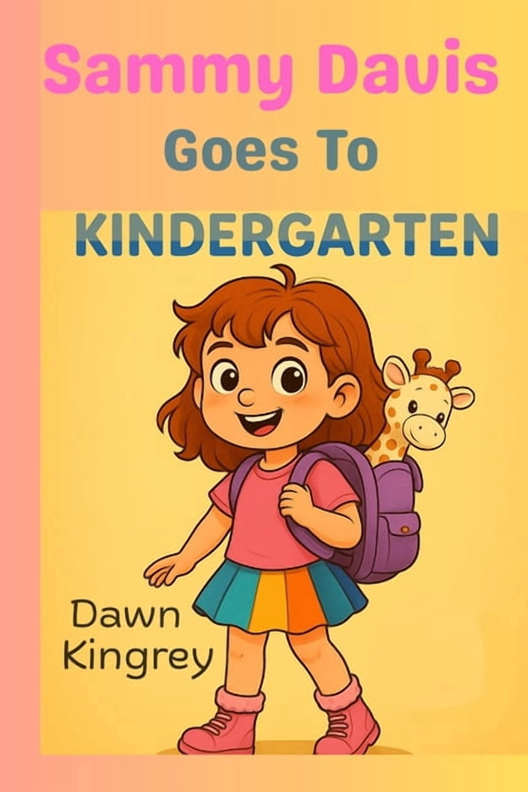 The Sammy Davis Adventures Sammy Davis Goes To Kindergarten, (Paperback)