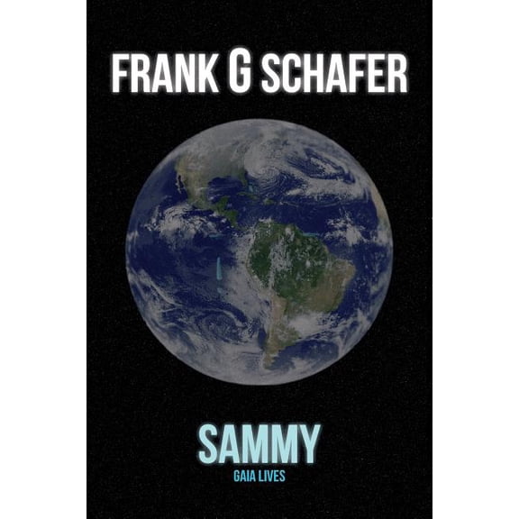 Sammy : Gaia Lives (Paperback)