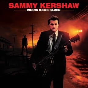 Sammy Kershaw - Cross Road Blues - Music & Performance - Vinyl