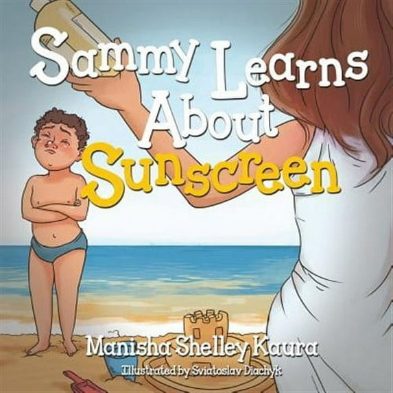 Sammy Learns About Sunscreen (Paperback)