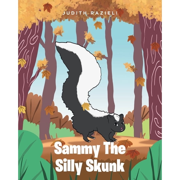 Sammy The Silly Skunk, (Paperback)