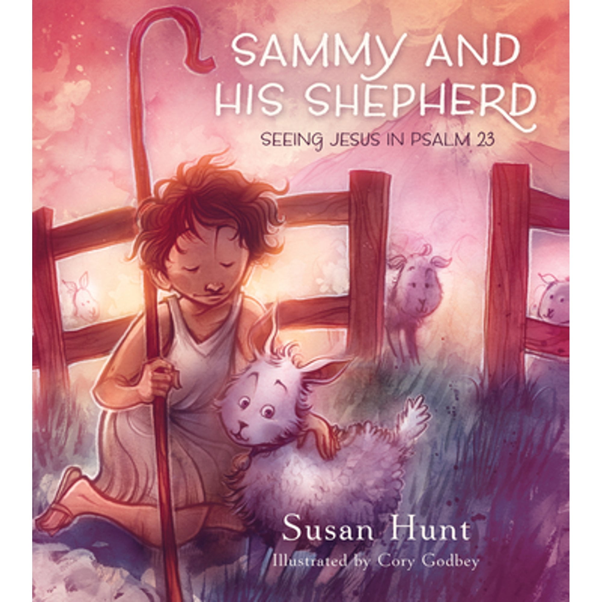 Pre-Owned Sammy and His Shepherd: Seeing Jesus in Psalm 23 (Hardcover) 1567691099 9781567691092