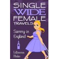 thumbnail image 1 of Sammy in England (Single Wide Female Travels, Book 4) (Paperback), 1 of 1