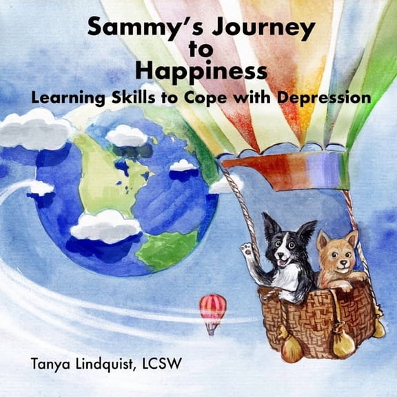 Sammy's Journey to Happiness: Learning Skills to Cope with Depression, (Paperback)