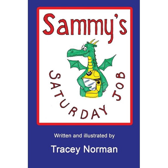 Sammy's Saturday Job, (Paperback)