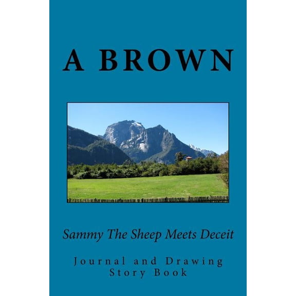 Animals in His Kingdom: Sammy The Sheep Meets Deceit (Paperback)