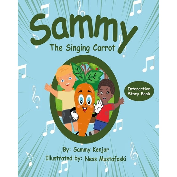 Sammy the Singing Carrot, (Paperback)