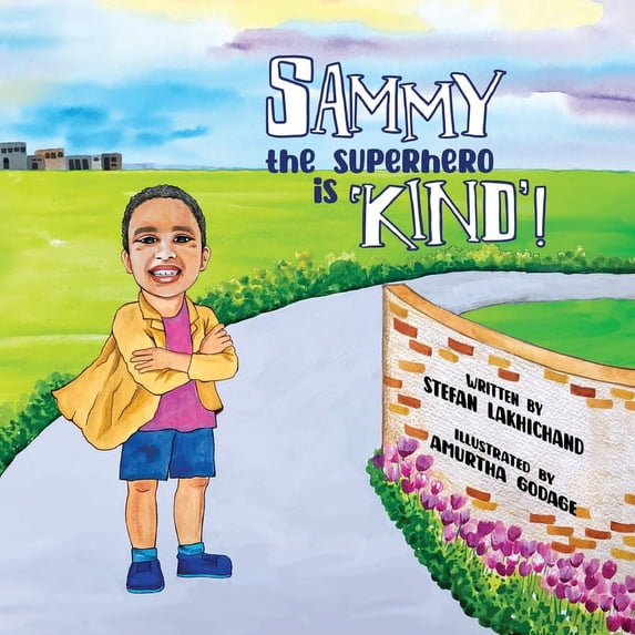 Sammy the Superhero Sammy the Superhero is 'Kind', Book 1, (Paperback)