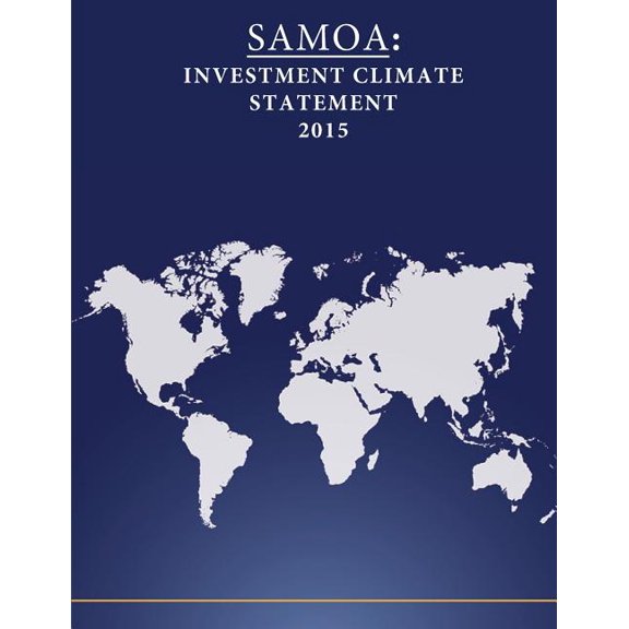 Samoa : Investment Climate Statement 2015 (Paperback)
