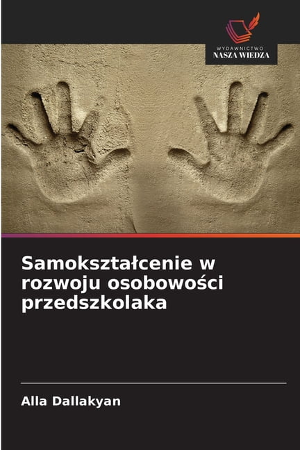 Samoksztalcenie w rozwoju osobowości przedszkolaka, (Paperback)