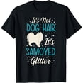 thumbnail image 1 of Samoyed Hair it not Dog Hair T-Shirt men and women can wear,black,white,creative gift, 1 of 4