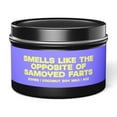 thumbnail image 1 of Samoyed Mom Mother's Day Tin Candle Gifts Funny Home Office Decor, 1 of 6
