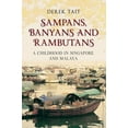 thumbnail image 1 of Sampans, Banyans and Rambutans : A Childhood in Singapore and Malaya (Paperback), 1 of 1