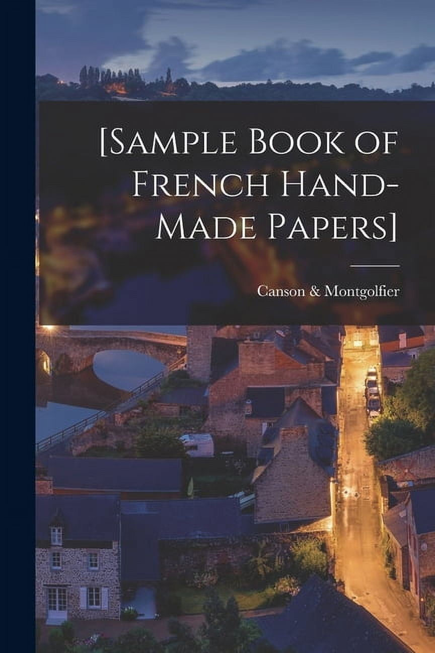 [Sample Book of French Hand-made Papers] (Paperback) - Walmart.com