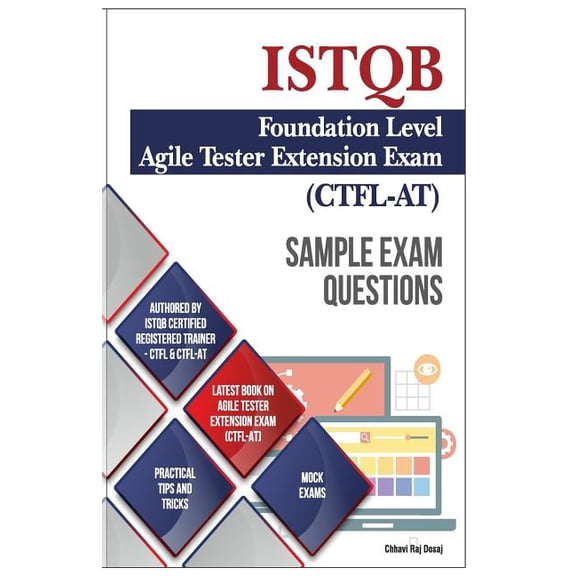 Sample Exam Questions- Istqb Foundation Level-agile Tester Extension Exam