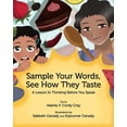 thumbnail image 1 of Sample Your Words, See How They Taste: A Lesson in Thinking before You Speak, (Paperback), 1 of 1