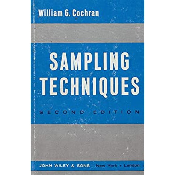 Pre-Owned Sampling Techniques, 2nd Edition (Wiley Series in Probability and Mathematical Statistics / Applied Probability and Statistics) (Hardcover) 0471162388 9780471162384