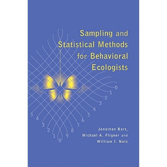 Pre-Owned Sampling and Statistical Methods for Behavioral Ecologists (Paperback) 052145705X 9780521457057