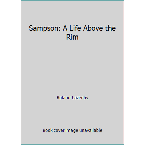 Pre-Owned Sampson: A Life Above the Rim (Paperback) 0913767018 9780913767016
