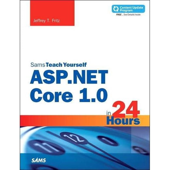 Pre-Owned ASP.NET Core in 24 Hours, Sams Teach Yourself (Paperback) 0672337665 9780672337666