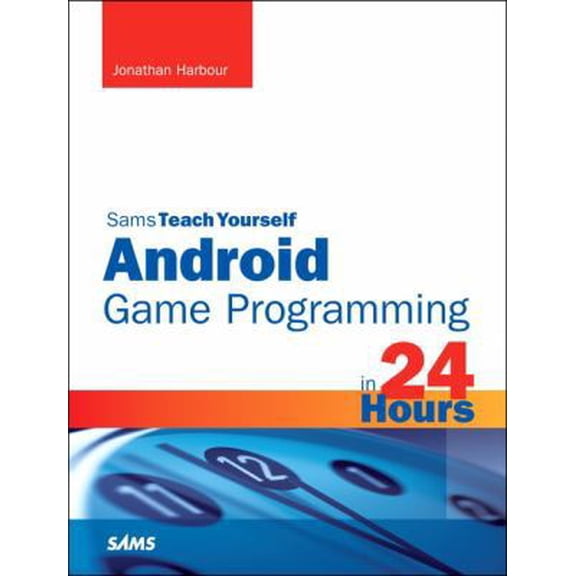 Pre-Owned Sams Teach Yourself Android Game Programming in 24 Hours (Paperback) 0672336049 9780672336041