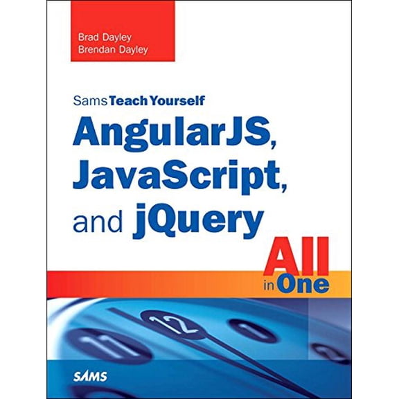 Pre-Owned AngularJS, JavaScript, and jQuery All in One, Sams Teach Yourself