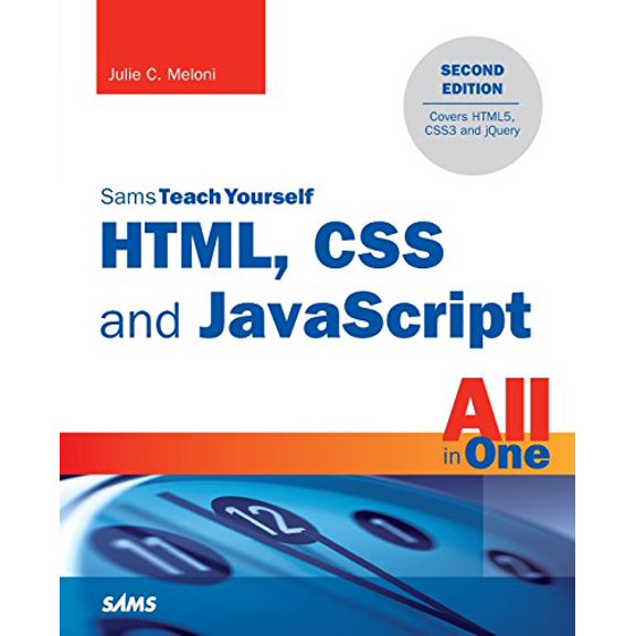 Pre-Owned Html, CSS and JavaScript All in One, Sams Teach Yourself: Covering Html5, Css3, and Jquery (Paperback) 0672337142 9780672337147